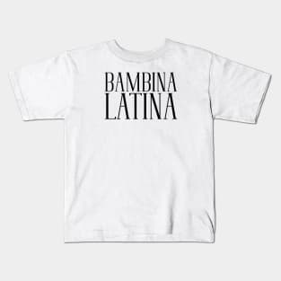 Bambina Latina Kids T-Shirt